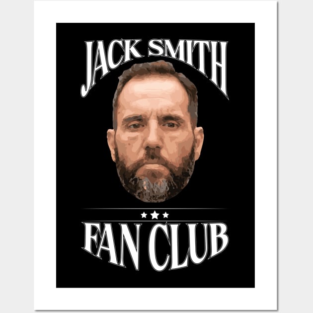 Jack Smith Fanclub Wall Art by God On Do